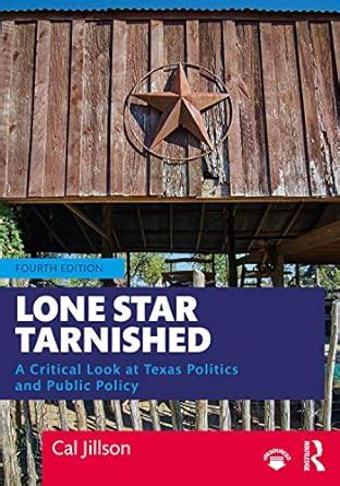 Buy Lone Star Tarnished: A Critical Look at Texas Politics and Public ...