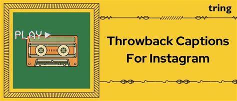 150+ Throwback Captions For Instagram