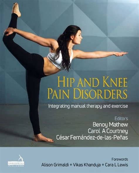 Buy Hip and Knee Pain Disorders: An evidence-informed and clinical ...