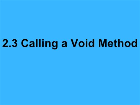 Image result for Calling a Void Method Java