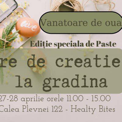 Ateliere de creatie la Gradina - editie de Paste Tickets, Healthy Bites ...