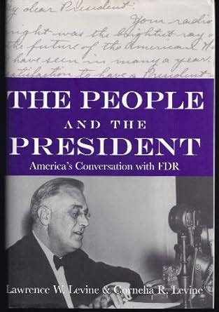Buy The People and the President: America's Conversation With FDR Book ...