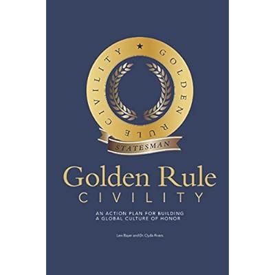 Golden Rule Civility: An Action Plan for Building a | Ubuy India