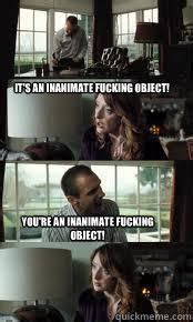 Inanimate Object memes | quickmeme