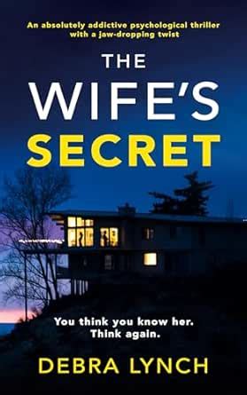 The Wife’s Secret: An absolutely addictive psychological thriller with ...