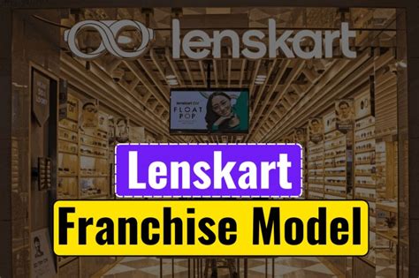 LENSKART FRANCHISE MODEL - Blog | Sonisvision