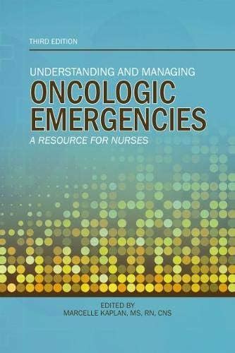 Buy Understanding and Managing Oncologic Emergencies: A Resource for ...