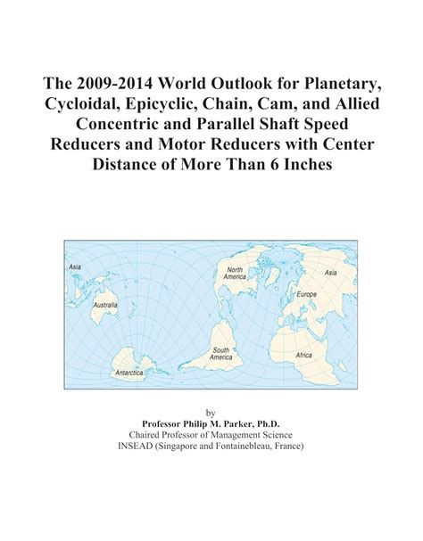 The 2009-2014 World Outlook for Planetary, Cycloidal, Epicyclic, Chain ...