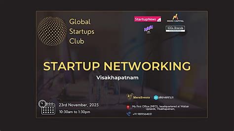 GLOBAL STARTUPS CLUB l STARTUP NETWORKING Visakhapatnam 2025, My First ...