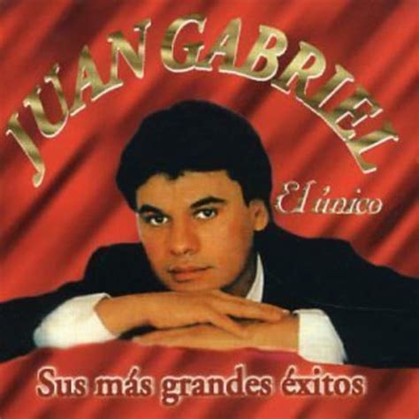 El Unico: Sus Mas Grandes Exitos: Juan Gabriel, Juan Gabriel: Amazon.in ...