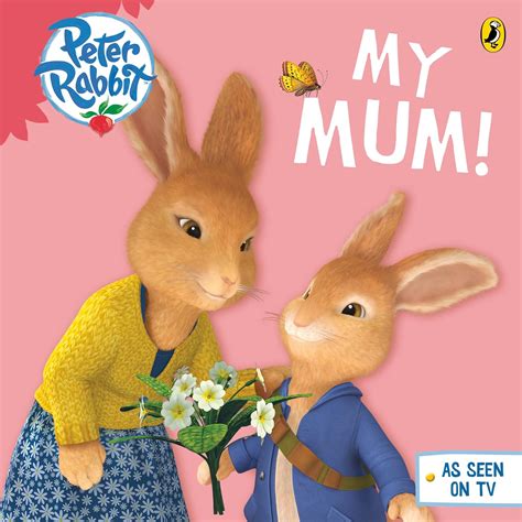 Peter Rabbit Animation: My Mum : Amazon.in: Books