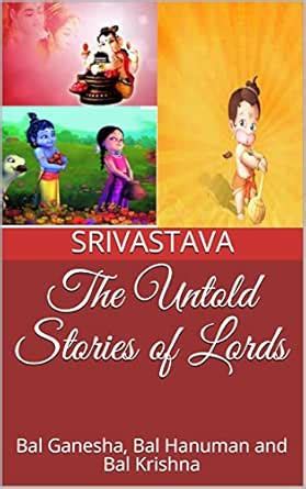 The Untold Stories of Lords: Bal Ganesha, Bal Hanuman and Bal Krishna ...