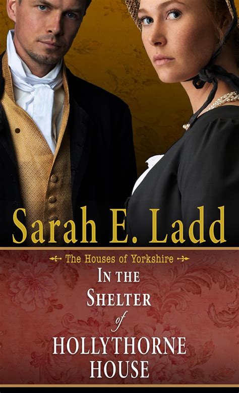 In the Shelter of Hollythorne House: 2 (Houses of Yorkshire; Thorndike ...