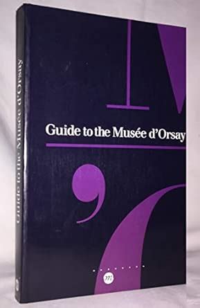 Buy Guide to the Musee D'Orsay Book Online at Low Prices in India ...