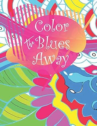 Coloring Book Journal for Depression Recovery: Relax and Color Away ...