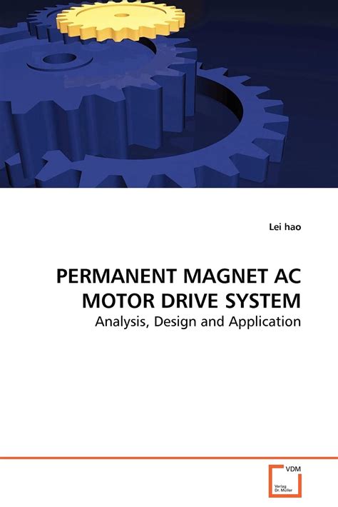 Buy PERMANENT MAGNET AC MOTOR DRIVE SYSTEM - Analysis, Design and ...