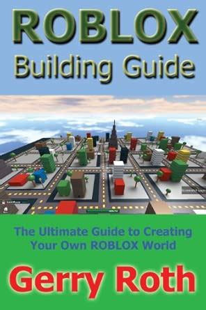 ROBLOX Building Guide : Gerry Roth: Amazon.in: Books