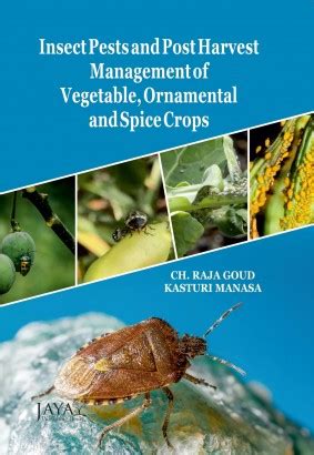 Insect Pests and Post Harvest Management of Vegetable, Ornamental and ...