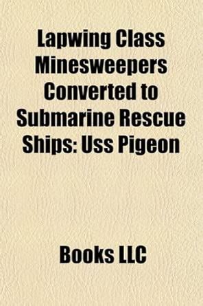 Buy Lapwing Class Minesweepers Converted to Submarine Rescue Ships Book ...