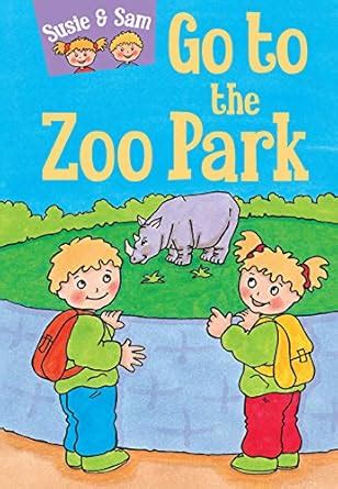 Susie and Sam a Day at the Zoo Park: 8 (Susie & Sam) : Hamilton, Judy ...