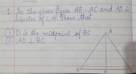 In the given figure AB = AC and AD is the bisector of Angle A. PROVE ...