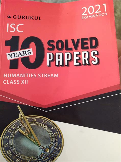 10 Years Solved Papers - Humanities: ISC Class 12 for 2021 Examination ...