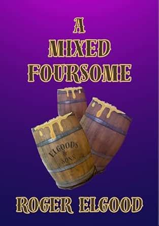 A Mixed Foursome eBook : Elgood, Roger: Amazon.in: Kindle Store