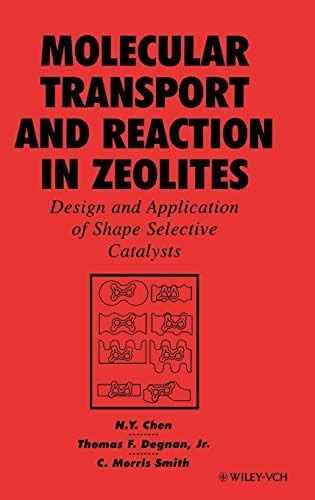 Buy Molecular Transport and Reaction in Zeolites: Design and ...