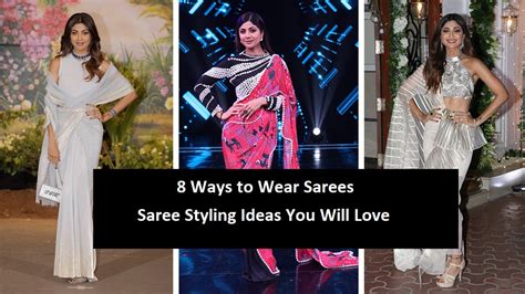 8 Ways to Wear Sarees: Saree Styling Ideas You Will Love