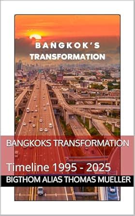 Bangkoks Transformation: Timeline 1995 - 2025 (Thailand travel guide ...