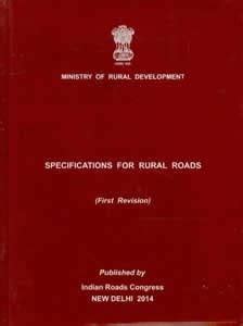 Specifications for Rural Roads : Indian Roads Congress (IRC), Ministry ...