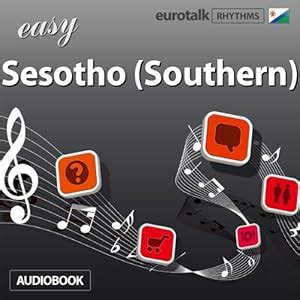 Rhythms Easy Sesotho (Southern) (Audio Download): EuroTalk Ltd, Jamie ...