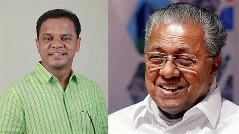 Has faith in comrade Pinarayi Vijayan...he is strict, but not dishonest ...