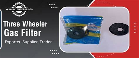 Three Wheeler Gas Filter