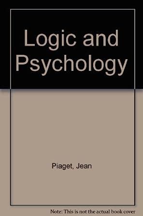 Logic and Psychology : Piaget, Jean: Amazon.in: Books
