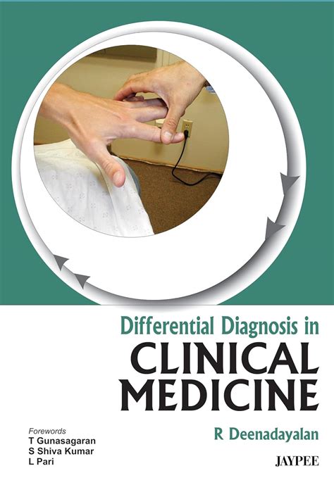 Differential Diagnosis in Clinical Medicine eBook : Deenadayalan, R ...