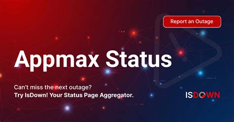 Is Appmax Down? Check current status and user reports | IsDown