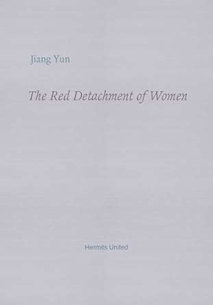 The Red Detachment of Women eBook : Jiang Yun, Hu, Mingyuan, Finegan ...