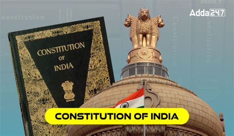 Constitution of India - Definition, Features, Amendments
