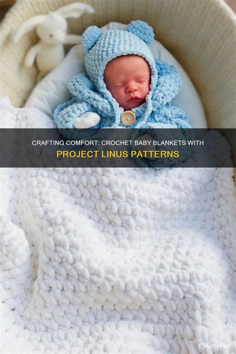 Crafting Comfort: Crochet Baby Blankets With Project Linus Patterns ...
