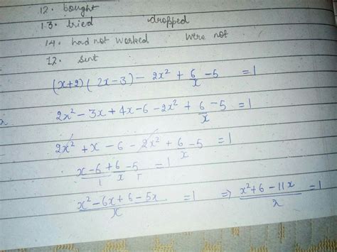 Solve and check:(x plus 2)(2x minus 3) minus 2x sq. Plus 6/x minus 5 is ...