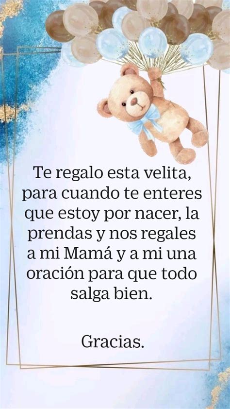 Te regalo esta velita, para cuando te enteres que estoy por nacer, la prendas y nos reg ...