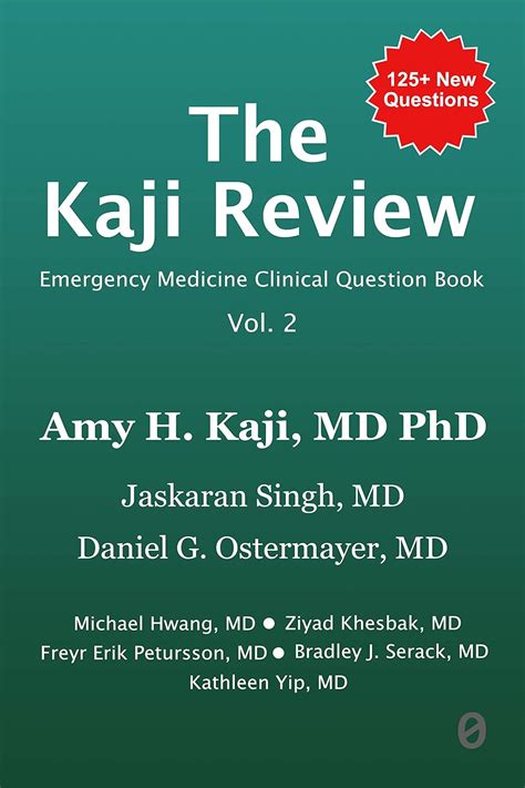 The Kaji Review Volume 2: Emergency Medicine Clinical Question Book ...