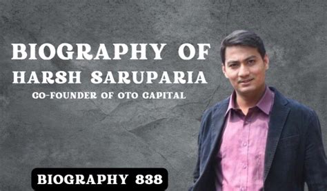 Biography of Harsh Saruparia: Co-founder of OTO Capital- Entrepreneur