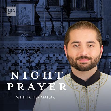 Night Prayer with Fr. Matlak - Good Catholic