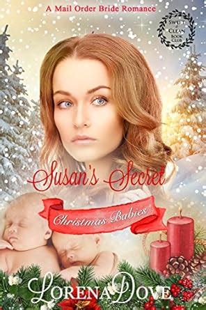 Christmas Bride: Susan's Secret Baby: A Sweet and Clean Mail Order ...