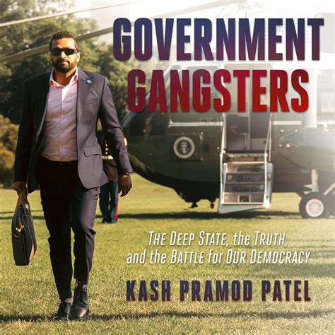 Government Gangsters: The Deep State, the Truth, and the Battle for Our ...