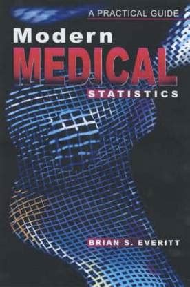 Modern Medical Statistics: Buy Modern Medical Statistics by Everitt at ...