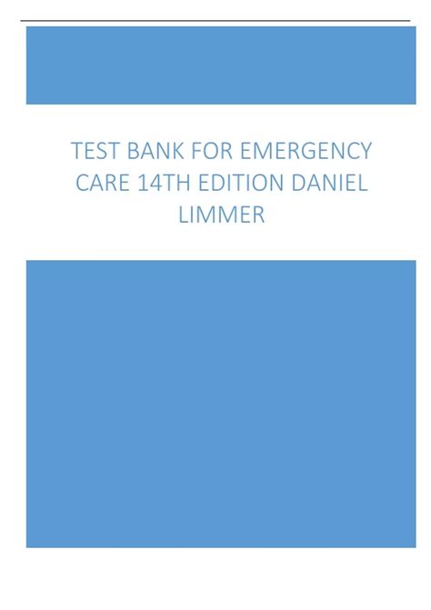 Test Bank Emergency Care 14th Edition Daniel Limmer All chapters 2023/ ...