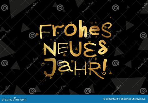 Stylish Gold Inscription - Frohes Neues Jahr! Happy New Year in German. Cool Lettering Stock ...